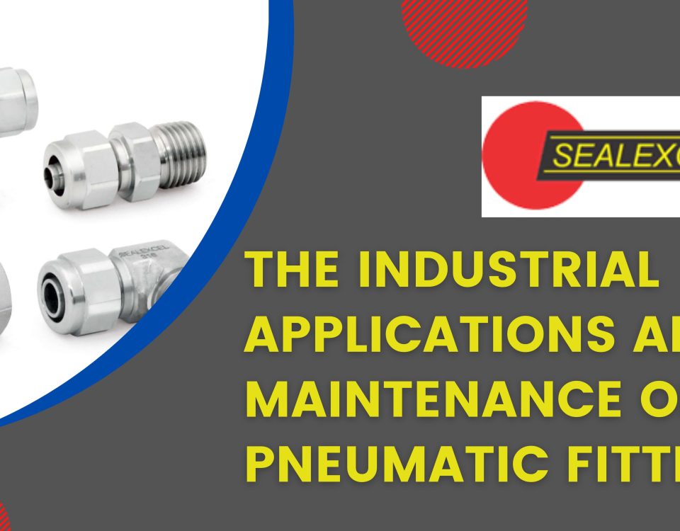 Applications And Maintenance Of Pneumatic Fittings