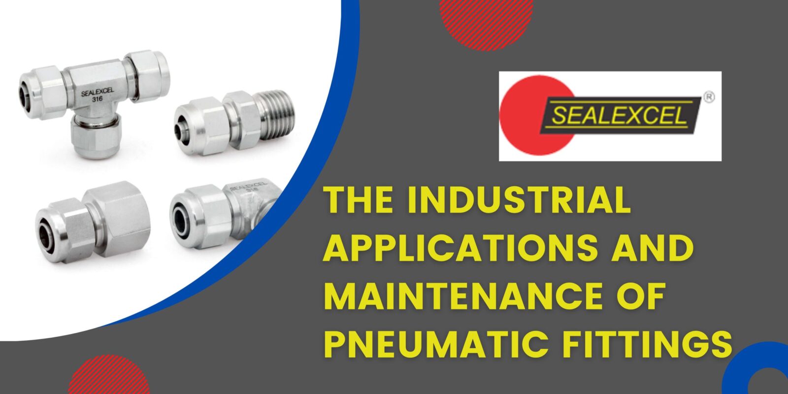 Applications And Maintenance Of Pneumatic Fittings