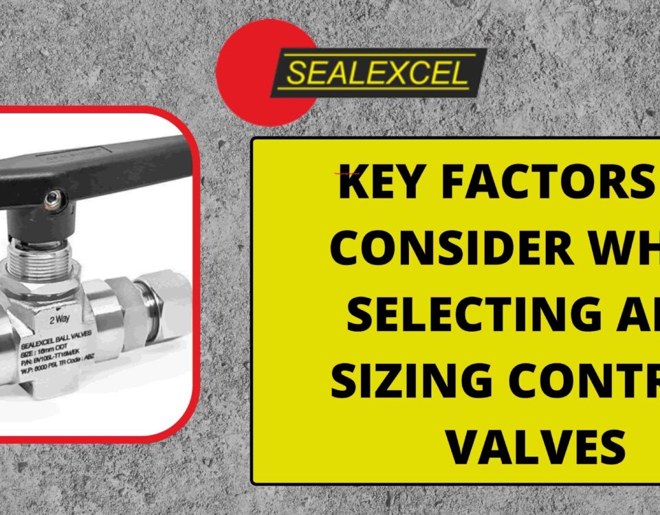 Key Factors to Consider While Selecting and Sizing Control Valves-min