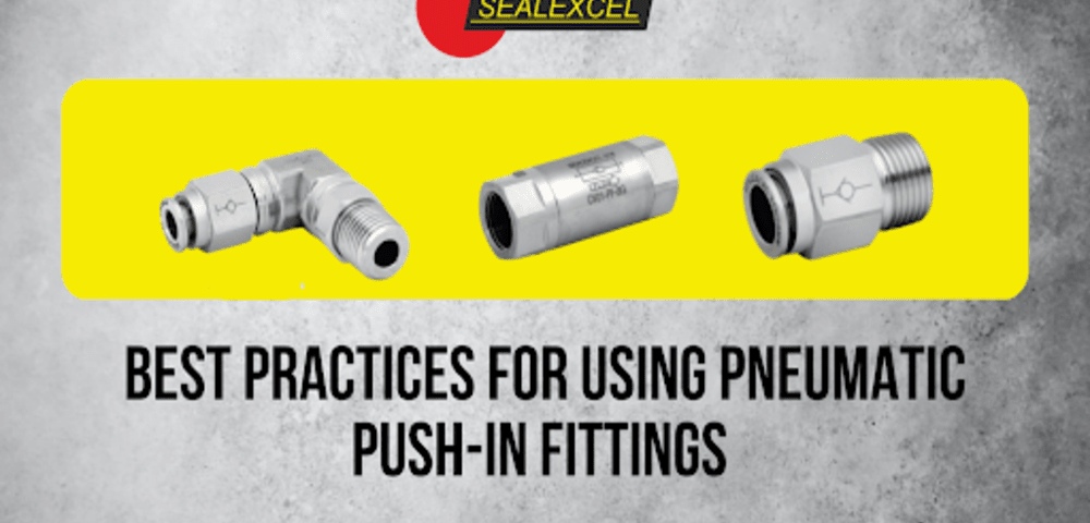 Best Practices for Using Pneumatic Push-In Fittings